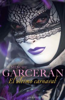 El Último Carnaval, Menchu Garcerán