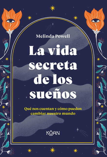 La vida secreta de los sueños, Melinda Powell