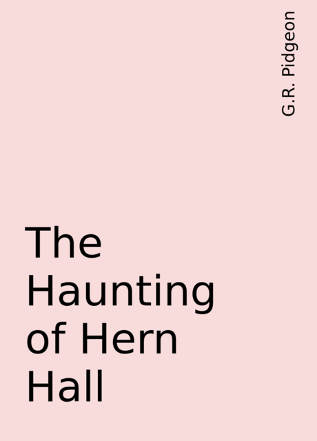 The Haunting of Hern Hall, G.R. Pidgeon