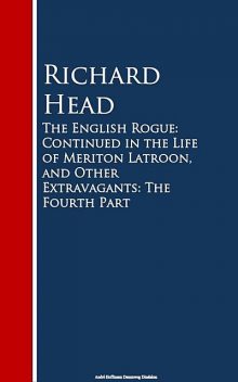 The English Rogue, Richard Head