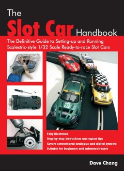 The Slot Car Handbook, Dave Chang