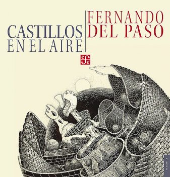 Castillos en el aire, Fernando Del Paso