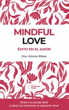 Mindful Love, Emma Ribas