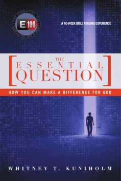 The Essential Question, Whitney T Kuniholm