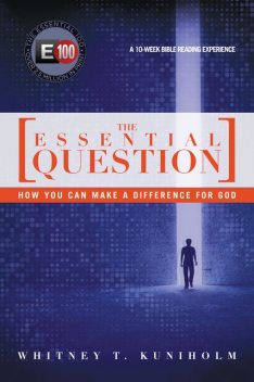 The Essential Question, Whitney T Kuniholm