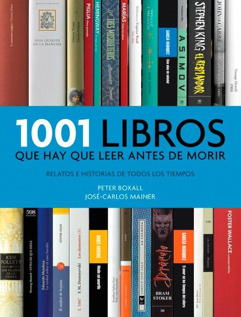 1001 Libros que hay que leer antes de morir, José-Carlos Mainer, Peter Boxall