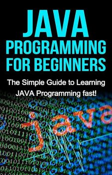 JAVA Programming for Beginners, Tim Warren