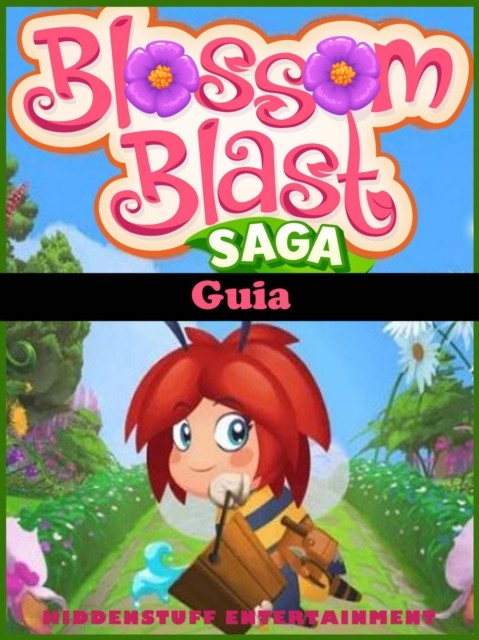 Guia Blossom Blast Saga, HiddenStuff Entertainment