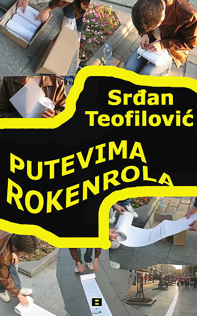 PUTEVIMA ROKENROLA, Srdjan Teofilovic