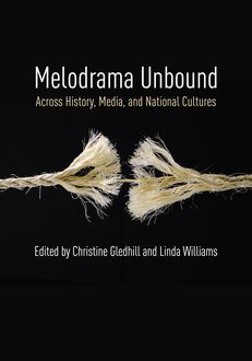 Melodrama Unbound, Christine Gledhill, Linda Williams