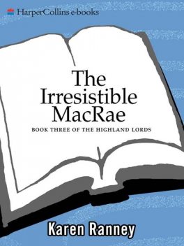 The Irresistible MacRae, Karen Ranney