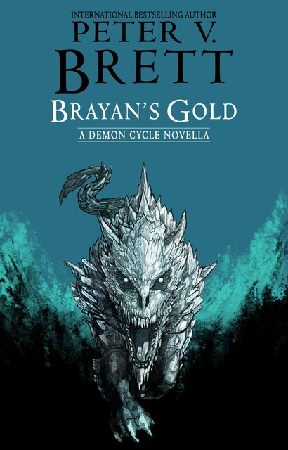 Brayan's Gold, Peter V. Brett