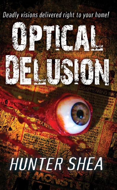 Optical Delusion, Hunter Shea