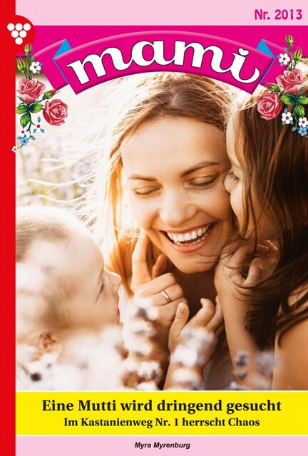 Mami 2013 – Familienroman, Myra Myrenburg