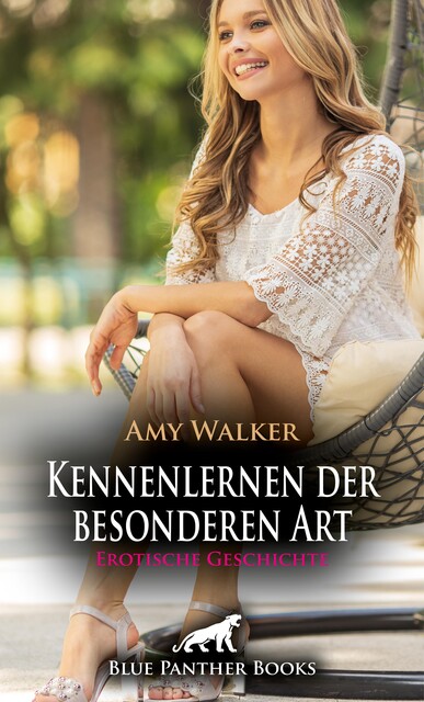Kennenlernen der besonderen Art | Erotische Geschichte, Amy Walker