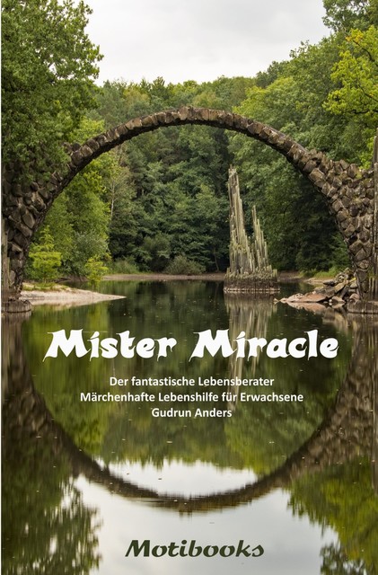 Mister Miracle – Der fantastische Lebensberater, Gudrun Anders