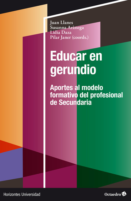 Educar en gerundio, Juan Llanes, Lidia Daza, Pilar Janer, Susanna Arànega