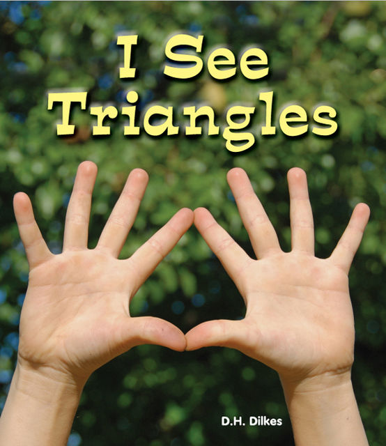 I See Triangles, D.H.Dilkes