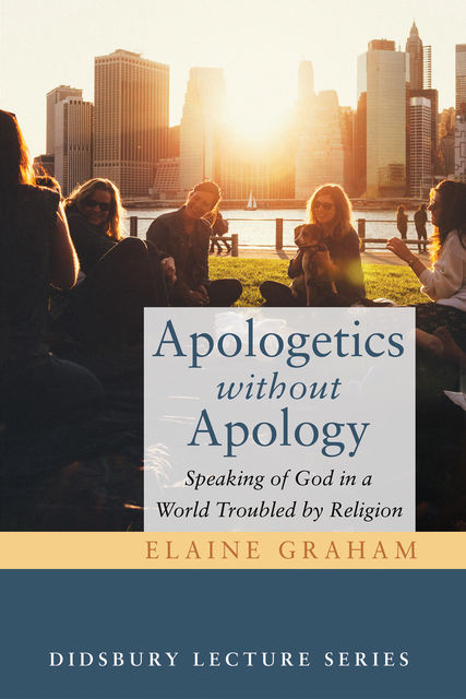 Apologetics without Apology, Elaine Graham