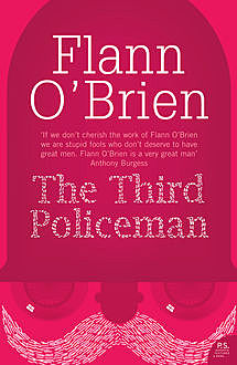 The Third Policeman, Flann O’Brien