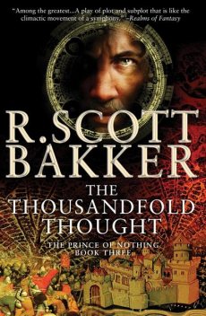 Thousandfold Thought, R.Scott Bakker