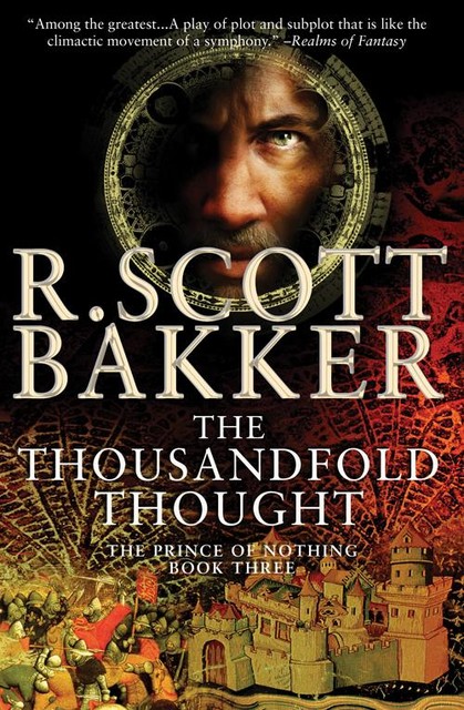 Thousandfold Thought, R.Scott Bakker