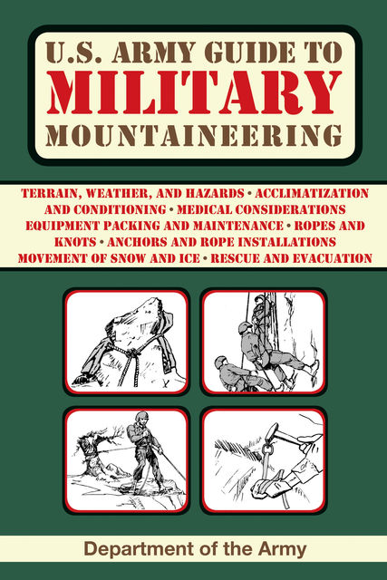U.S. Army Guide to Military Mountaineering, Army