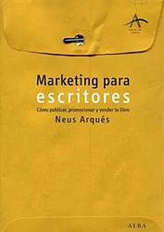 Marketing para escritores, Neus Arqués