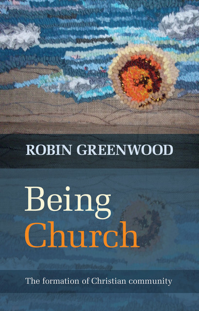 Being Church, Robin Greenwood