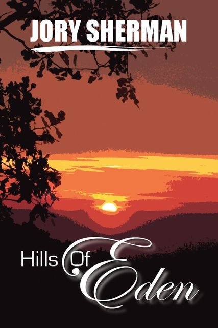 Hills of Eden, Jory Sherman