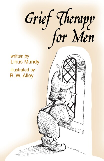Grief Therapy for Men, Linus Mundy