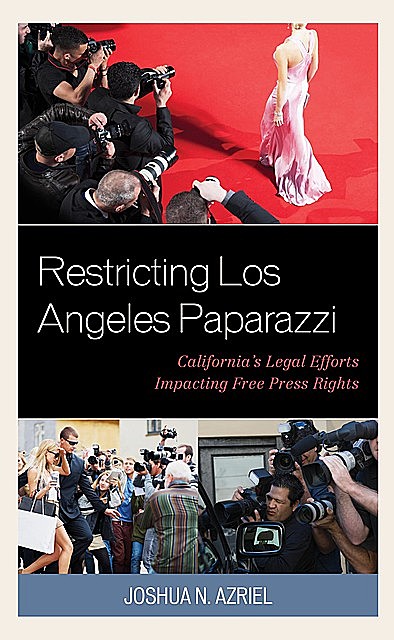 Restricting Los Angeles Paparazzi, Joshua Azriel