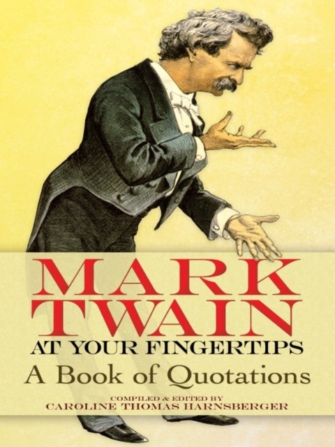 Mark Twain at Your Fingertips, Mark Twain