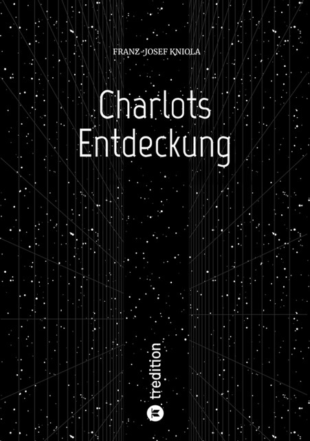 Charlots Entdeckung, Franz-Josef Kniola