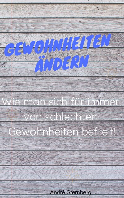 Gewohnheiten ändern, André Sternberg