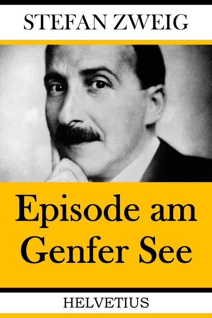 Episode am Genfer See, Stefan Zweig