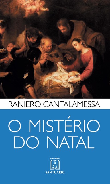 O mistério do Natal, Raniero Cantalamessa