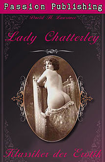 Klassiker der Erotik 1: Lady Chatterley, David H. Lawrence