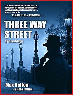 Three Way Street, Ben Gilbert
