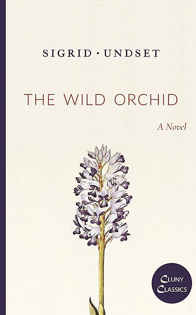 The Wild Orchid, Sigrid Undset