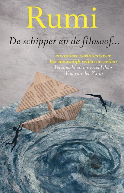 De schipper en de filosoof, Rumi, Wim van der Zwan