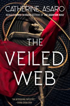 The Veiled Web, Catherine Asaro
