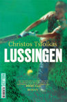Lussingen, Christos Tsiolkas