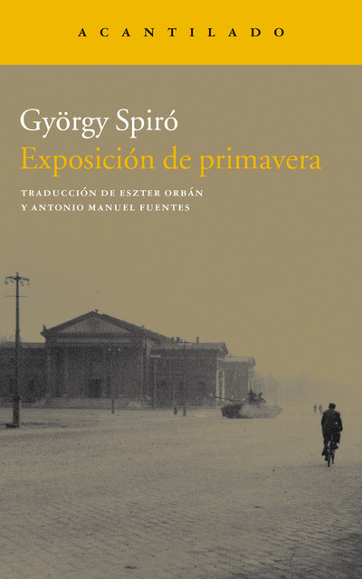 Exposición de primavera, Spiró György