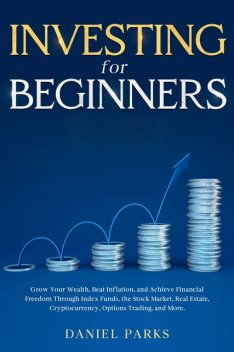 Investing for Beginners 2023, Daniel Parks