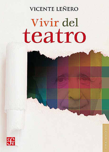Vivir del teatro, Vicente Leñero