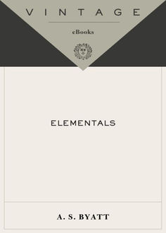 Elementals, A.S.Byatt