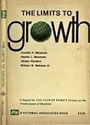 The Limits to growth; a report for the Club of Rome's project on the predicament of mankind, Donella H. Meadows, Jorgen Randers, Dennis Meadows, William W. Behrens III