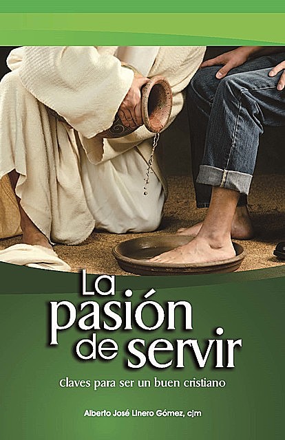 La pasión de servir, Alberto Linero Gómez