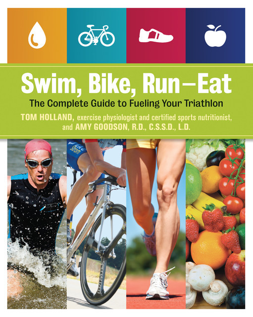 Swim, Bike, Run, Eat, Tom Holland, Amy Goodson